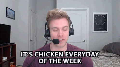Its Chicken Everyday Of The Week Dave Olson GIF - Its Chicken Everyday Of The Week Dave Olson Smite GIFs