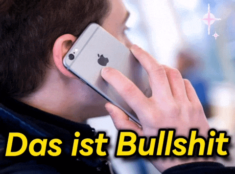 a man is talking on a cell phone and the words das ist bullshit are above him