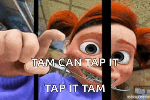 a cartoon character behind bars with the words tam can tap it tap it tam below it