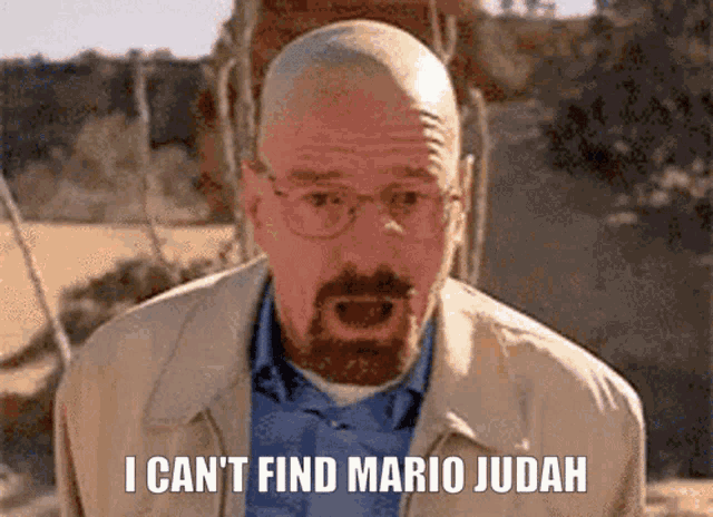 a bald man with glasses and a blue shirt says i can 't find mario judah