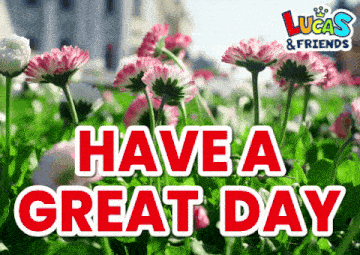 Have A Great Day Have A Good Day GIF - Have A Great Day Have A Good Day Have A Nice Day GIFs