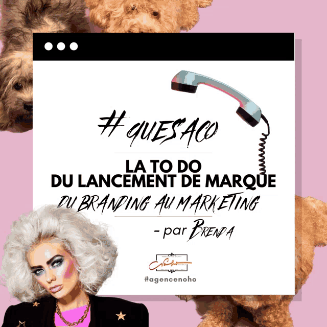 a poster that says # quesaco la to do du lancement de marque du branding au marketing