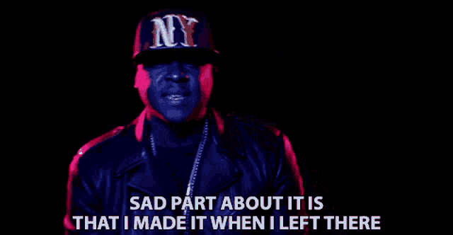 a man wearing a ny hat says " sad part about it is that i made it when i left there . "
