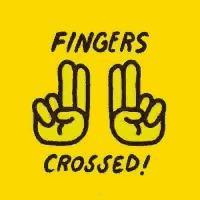 a yellow sign with two fingers crossed and the words fingers crossed !