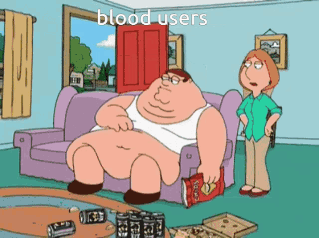 a cartoon of peter griffin sitting on a couch with the words blood users written above him