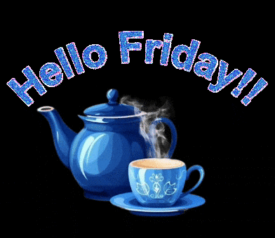 a blue teapot and a cup of coffee with the words hello friday written above it