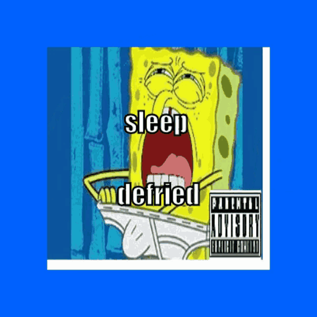 a cartoon of spongebob screaming with a parental advisory label
