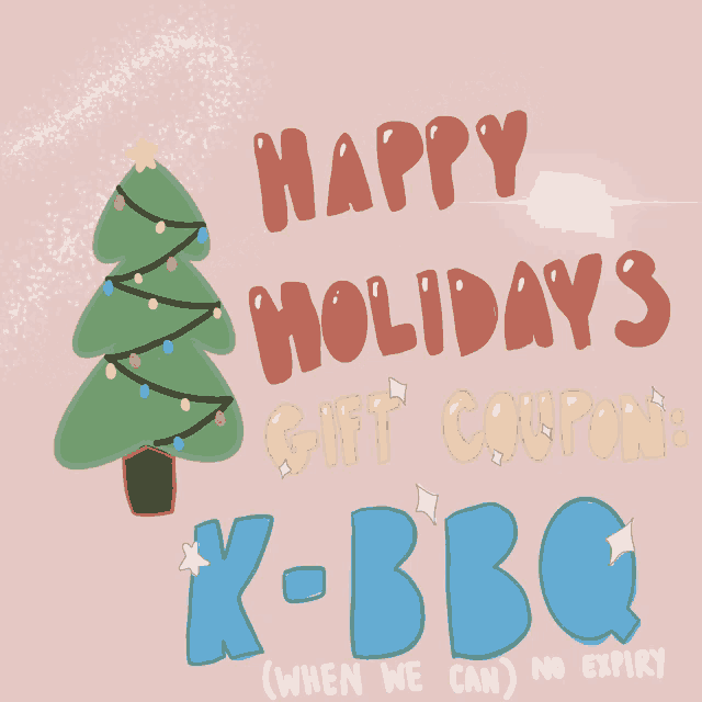 a pink background with a christmas tree and the words happy holidays gift coupon k-bbq