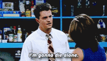 a man in a tie says i 'm gonna die alone while talking to a woman