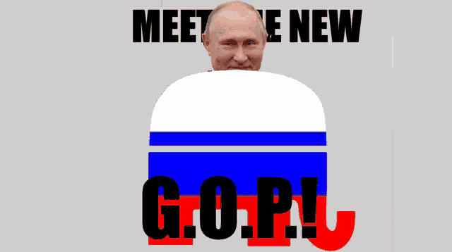a poster with a russian flag and the words meet the new gop