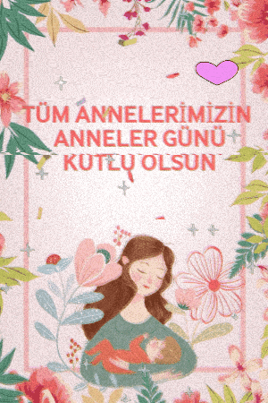 a greeting card with a woman holding a baby and the words " tum annelerimizin anneler gunu kutlu olsun "