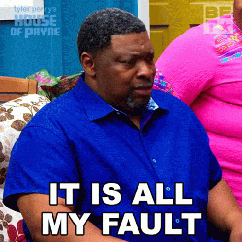 It Is All My Fault Curtis Payne GIF - It Is All My Fault Curtis Payne House Of Payne GIFs