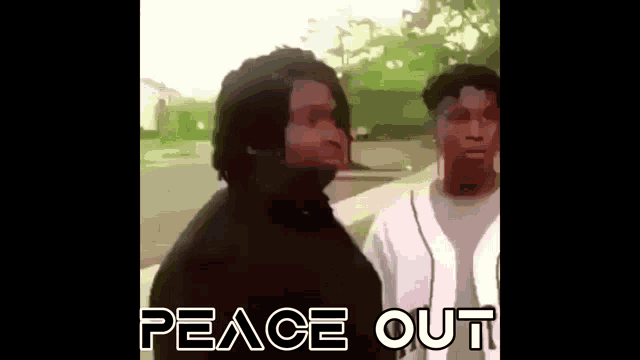 a cartoon of two men standing next to each other with the words `` peace out '' written on the bottom .