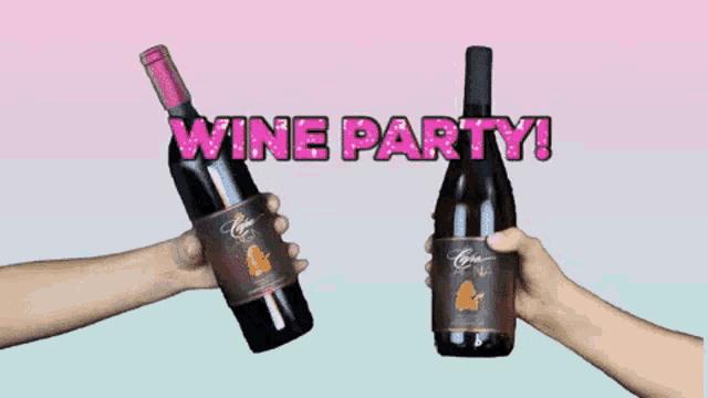 two people holding bottles of wine with the words wine party written above them