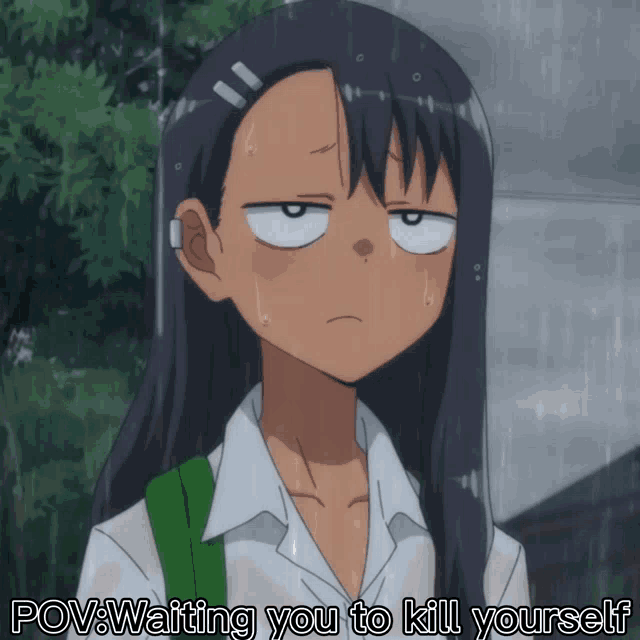 a picture of a girl with the words pov waiting you to kill yourself below her