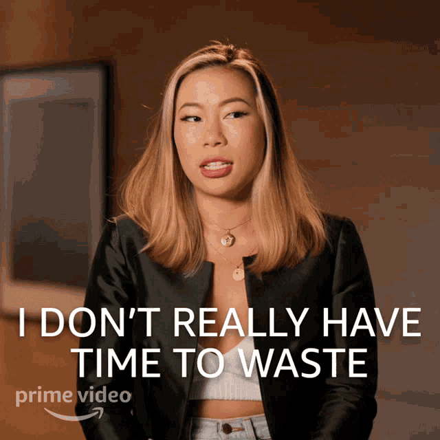 I Dont Really Have Time To Waste Kasey GIF - I Dont Really Have Time To Waste Kasey The One That Got Away GIFs
