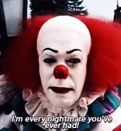 It Movie GIF - It Movie Im Every Nighnare Youve Every Had GIFs