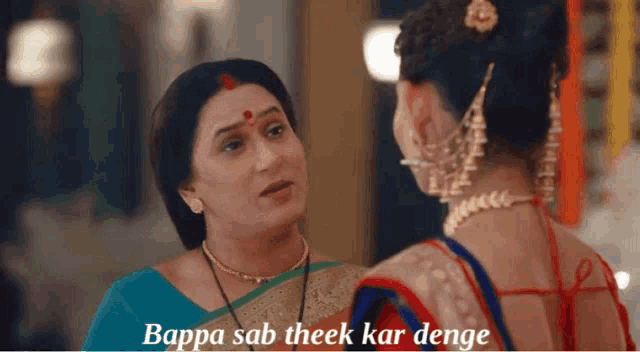 two women are talking to each other with the words bappa sab theek kar denge above them