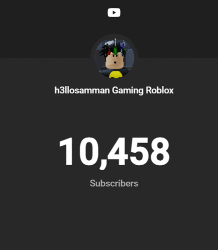 a screenshot of h3llosamman gaming roblox has 10,458 subscribers on it