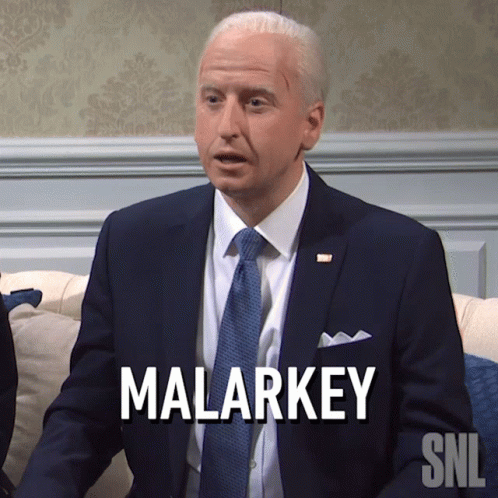 Malarkey Joe Biden GIF - Malarkey Joe Biden Saturday Night Live GIFs