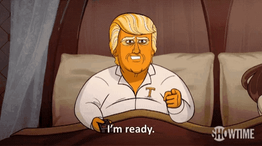 a cartoon of donald trump saying i 'm ready in bed