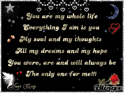 a greeting card that says ' you are my whole life everything i am is you '