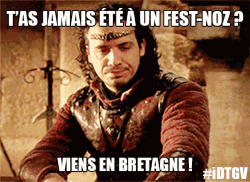 a man with a crown on his head says t'as jamais ete a un fest-noz viens en bretagne