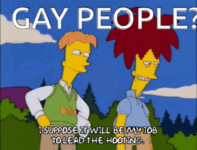 two cartoon characters are standing next to each other with the caption gay people i suppose it will be my job to lead the hogging