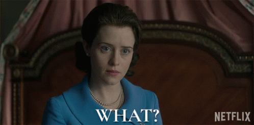 What Claire Foy GIF - What Claire Foy Queen Elizabeth Ii GIFs