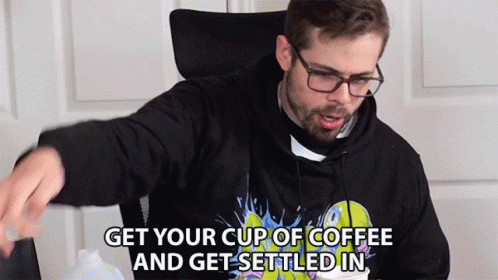 Get Your Cup Of Coffee And Get Settled In Coffee Break GIF - Get Your Cup Of Coffee And Get Settled In Coffee Break Morning Routine GIFs