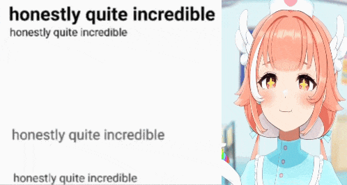 a picture of a girl next to the words honestly quite incredible and honestly quite incredible