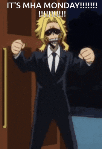a man in a suit and tie is standing in front of a door and says it 's mha monday !!!