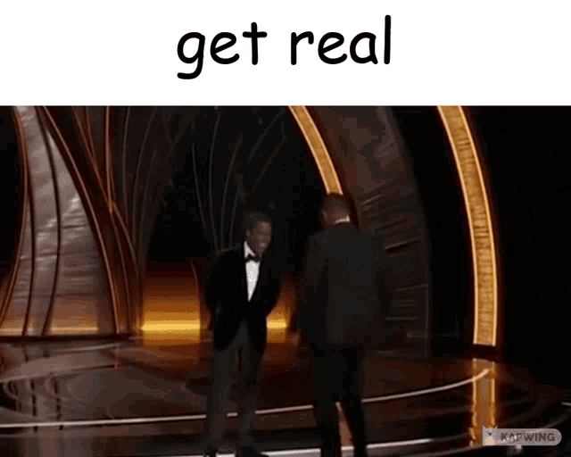Get Real Get Real Meme GIF - Get Real Get Real Meme Oscars GIFs