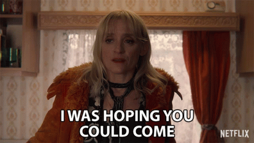 I Was Hoping You Could Come Erin Wiley GIF - I Was Hoping You Could Come Erin Wiley Anne Marie Duff GIFs