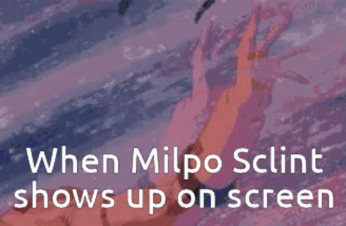Milpo Sclint GIF - Milpo Sclint GIFs