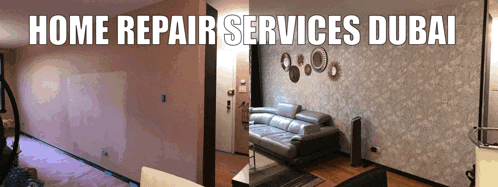 a picture of a living room with the words home repair services dubai on the bottom