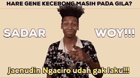 a man in a floral shirt is making a funny face with the words ' sadar woy ' written above him