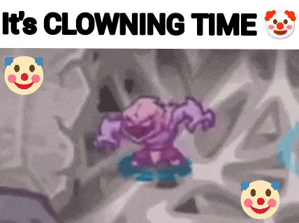 a cartoon of a clown with the words it 's clowning time below it