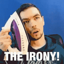 a man is holding an iron with the words the irony written on the bottom