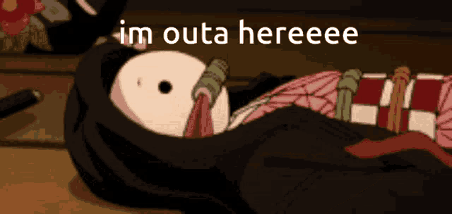 a cartoon character laying on the floor with the words im outa hereee written on the bottom