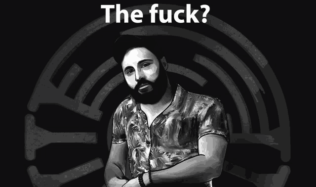 a black and white drawing of a man with a beard and the words " the fuck " above him
