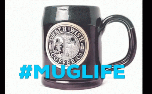 Muglife Death Wish Coffee GIF - Muglife Mug Death Wish Coffee GIFs