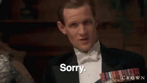 Sorry. GIF - The Crown Netflix Phillip GIFs