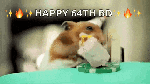 a hamster is sitting on a poker chip with the words happy 64th bd above it .