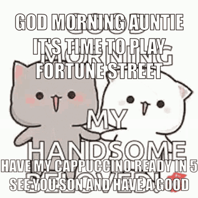 a couple of cats standing next to each other with the words `` good morning auntie ''