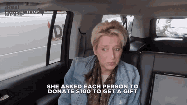 a woman in a car with the words she asked each person to donate 100 to get a gift