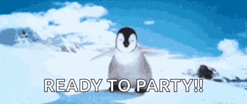 a penguin is standing in the snow with the words " ready to party " above it