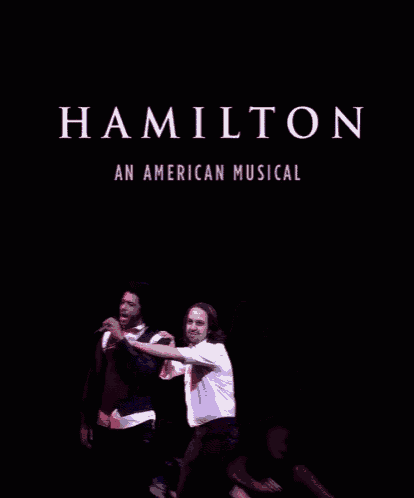 a poster for hamilton an american musical shows two men dancing on stage
