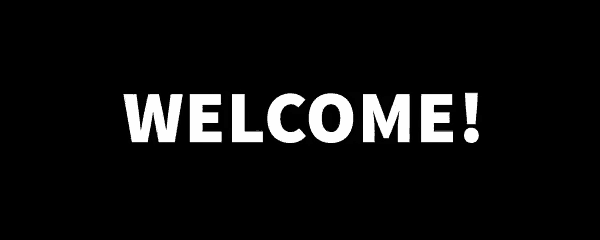 the word welcome is on a black background .