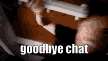 a pixelated image of a man smoking a cigarette with the words goodbye chat below him